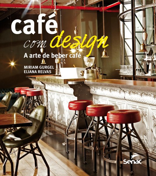 Livro Café com Design: A Arte de Beber Café