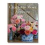 Livro Charlotte Moss Flowers - Charlotte Moss Vol 1 ED 2021