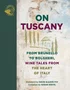 Livro On Tuscany: From Brunello to Bolgheri, Wine Tales From The Heart Of Italy Queen Books