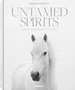 Livro Untamed Spirits: Horses From Around The World - Drew Queen Books
